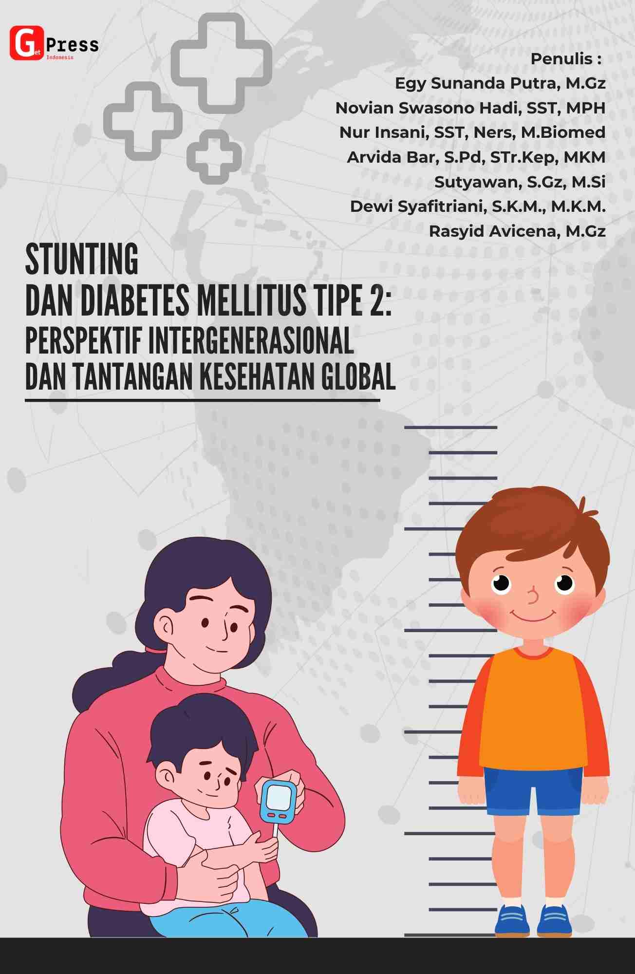 Stunting Dan Diabetes Mellitus Tipe 2: Perspektif Intergenerasional Dan Tantangan Kesehatan Global